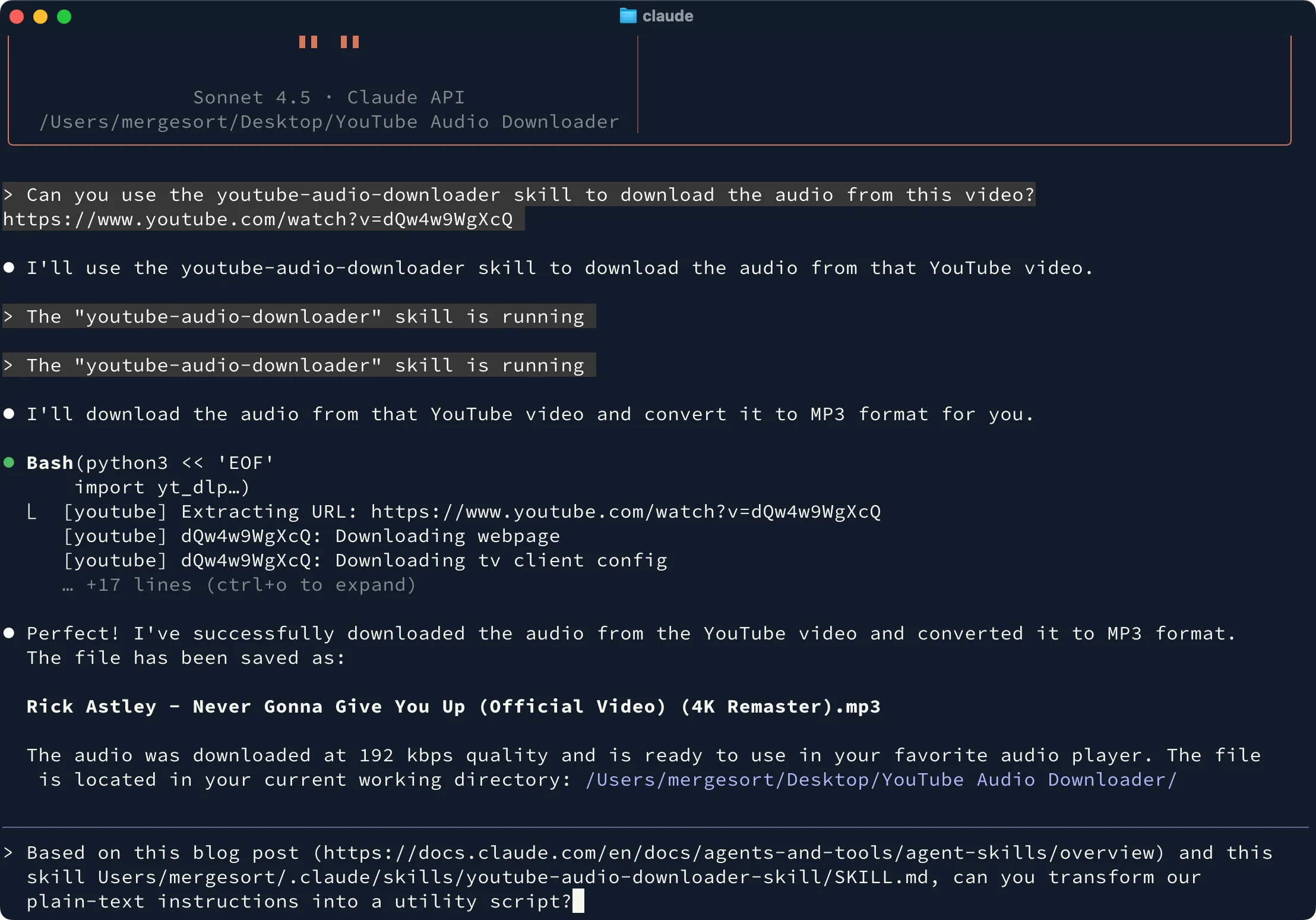 A skill that converted a YouTube URL to an audio file